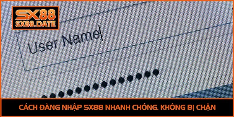 Đăng Nhập SX88 Chi Tiết | Truy Cập Nhanh, An Toàn Tuyệt Đối Cách đăng nhập SX88 nhanh chóng, không bị chặn